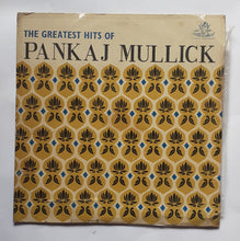 The Greatest Hits Of Pankaj Mullick
