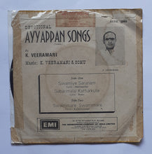 Ayyappan Songs ( Tamil Devotional ) By K. Veeramani - Music : K. Veeramani & Somu " EP , 45 RPM " SEDE. 3989