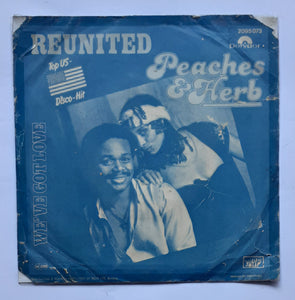 Reunited - Peaches & Herb " Top US - Disco - Hit " ( EP , 45 RPM )