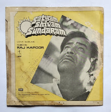 Satyam Shivam Sundaram " EP , 45 RPM " Music : Laxmikant Pyarelal