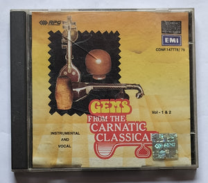 Gems From Carnatic Classical " Instrumental & Vocal " Vol . 1 & 2