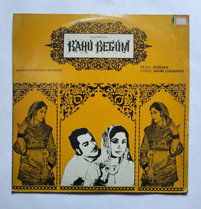 Bahu Begum " Music : Roshan "