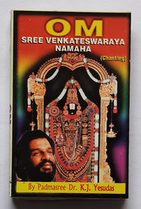 Om Sree Venkateswaraya Namaha - Chanting " By Padmasree Dr. K. J. Yesudas "