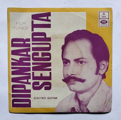 Dipankar Sengupta - Film Tunes Electric Guitar ( EP , 45 RPM 
