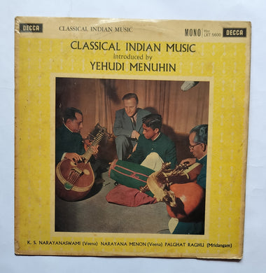 Classical Indian Music - Introduced by Yehudi Menuhin 