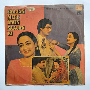 Saajan Mere Main Saajan Ki " Music : Ravindra Jain " LP,45 RPM "