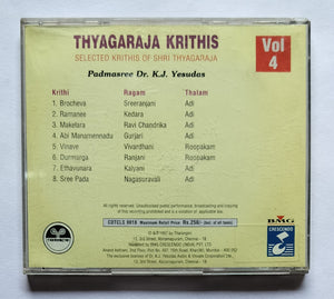 Thyagaraja Krithis - Padmasree Dr. K. J. Yesudas " Selected Krithis Of Shri Thyagaraja " Vol : 4