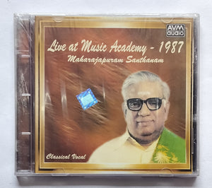 Live at Music Academy - 1987 " Maharajapuram Santhanam " Classical Vocal