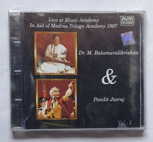Live at Music Academy In Aid Of Madras Telugu Academy 1987 - Dr. M. Balamuralikrishna & Pandit Jasraj ( Vol : 1 )