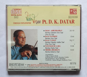 Pt. D. K. Datar - Violin Virtuous " Classical Instrumental "