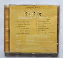 Ras Rang - Evolution Of Thumri " Light Classical Vocal " Vol.2