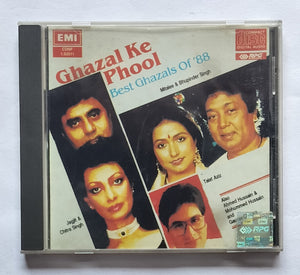 Ghazal Ke Phool - Best Ghazals Of '88 " Jagjit Singh & Chitra Singh , Mitalee & Bhupinder Singh , Talat Aziz "
