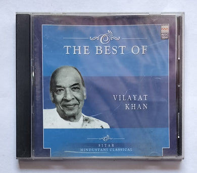 The Best Of Vilayat Khan 