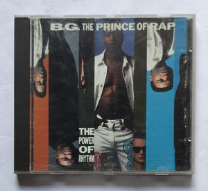 B,G, The Prince Of Rap - The Power Of Rhythm
