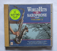 World Hits In Saxophone " Volume : 2 "