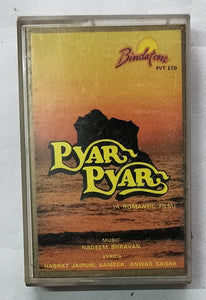 Pyar Pyar " Music : Nadeem Shravan "