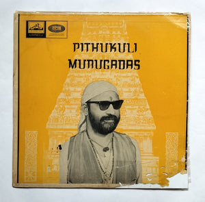 Bhajan Songs By Pithukuli Murugadas " LP , 33 RPM "               ECLP . 2352