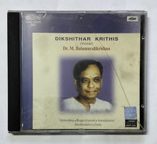 Dikshithar Krithis ( Vocal ).        Dr. M. Balamuralikrishna