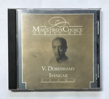 Maestro's Choice Series One     " V. Doreswamy Iyengar ".          Veena