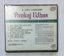 A Live Concert - Pankaj Udhas " Music : Pankaj Udhas "