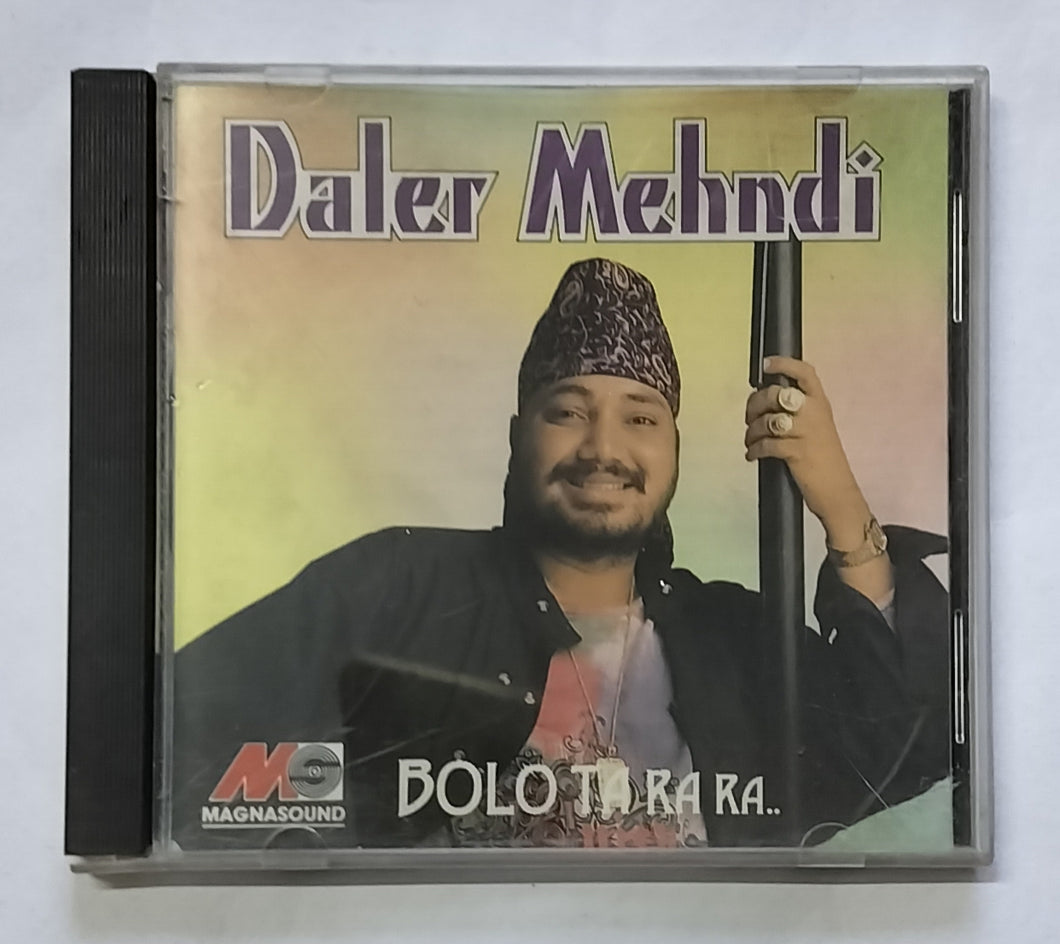 Daler Mehndi - Bolo Ta Ra Ra