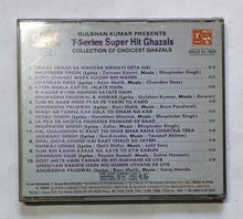 T Series Super Hit Ghazals.          Collection Of Choicest Ghazals