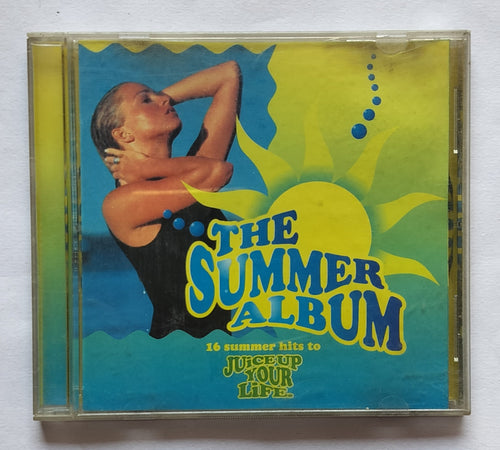 The Summer Album - 16 Summer Hits To Juice up Your  Life