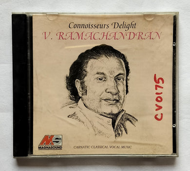 Connoisseurs Delight                  V. Ramachandran 