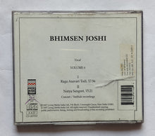 Bhimsen Joshi - Volume : 6        " Concert Recording Of The 1980's "