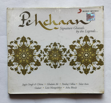 Pehchaan - Signature Ghazals By The Legends ( Jagjit Singh & Chitra, Ghulam Ali, Pankaj Udhas, Talat Aziz, Gulzar, Lata Mangeshkar, Asha Bhosle . )