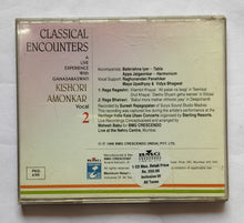 Classical Encounters - Kishori  Amonkar " Vocal " 2