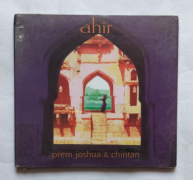 Ahir - Prem Joshua & Chintan