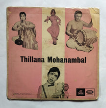 Thillana Mohanmbal " Tamil Film Story " LP , 33% RPM