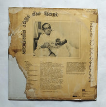 Tribute To Kannadasan " LP , 33/ RPM , " ECLP. 30503           ( Tamil Film Songs )