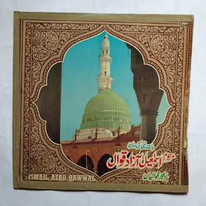 Ismail Azad Qawwali - Baat Nabi Ki Maan - Memorable Qawwalis " LP, 33/ RPM " MOCE. 6002 "