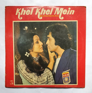 Khel Khel Mein " LP , 33/RPM "  Music : Rahul Dev Burman