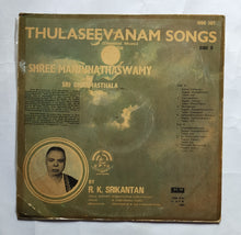 Thulaseevanam Songs ( Classical Music On Shree Manjunathaswamy Of Sri Dharmasthala ) By R. K. Srikantan " LP , 33 RPM "