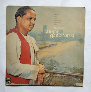 Kumar Gandharva - Classical     ( Tabla : Vasantha Achrekar , Harmonium : Appa Jalgaonkar ) " LP , 33/ RPM "