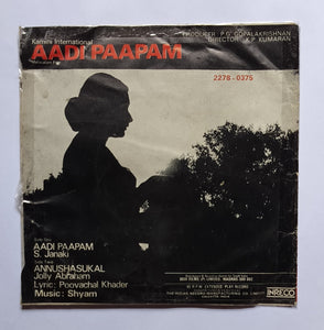 Aadi Paapam ( EP, 45 RPM )        " Music : Shyam "