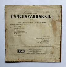 Panchavarnakkili (EP, 45 RPM)  " Music : Viswanathan Ramamoorthy "