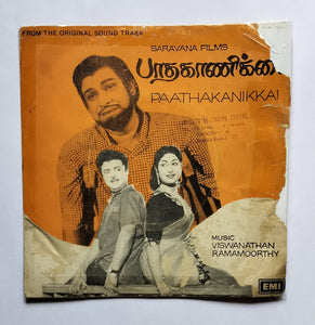 Paathakanikkai  ( EP, 45 RPM )  "Music : Viswanathan Ramamoorthy "