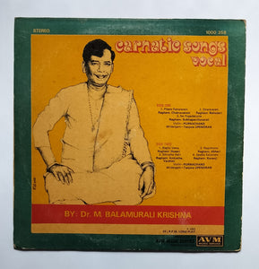 Carnatic Songs Vocal By              Dr. M. Balamuralikrishna