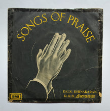 Songs Of Praise " EP, 45 RPM " D.G.S. Dhinakaran " Music : Sathya Victor " Lyrics : Traditional .