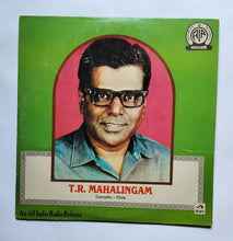 T. R. Mahalingam " Carnatic - Flute ( An All India Radio Release )