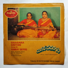 Daasara Krithis - Sung By Bombay Sisters " Music : T. K. Govinda Rao "