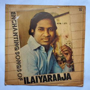 Enchanting Songs Of Ilaiyaraaja " Tamil Film Hits "