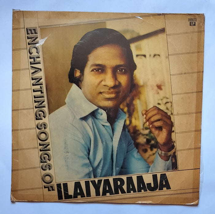 Enchanting Songs Of Ilaiyaraaja 