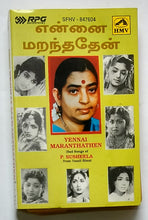 Yennai Maranthathen ( Sad Songs Of P. Susheela From Tamil Films )