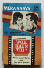 Mera Saata / Woh Kaun Thi? ( Hindi Film )