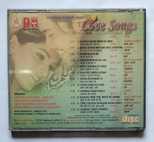 Love Songs From Yash Chopra Films - Kabhie Kabhie , Darr , Silsila , Chandni , Lamhe . " Singers : Anuradha Paudwal , Abhijeet , Sonu Nigam , Nitin Mukesh , Jolly Mukherji , Kavita Paudwal , Babla Mehta , Ranjana Chaudhary . "